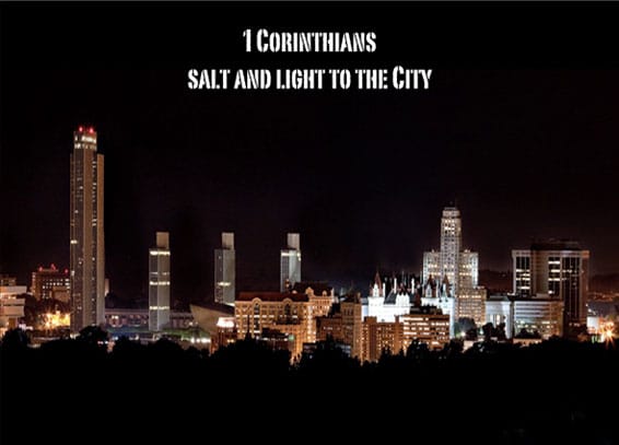 1 Corinthians: Salt & Light to the City