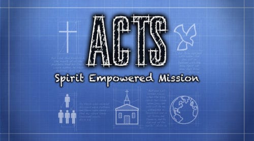 Acts: Spirit Empowered Mission